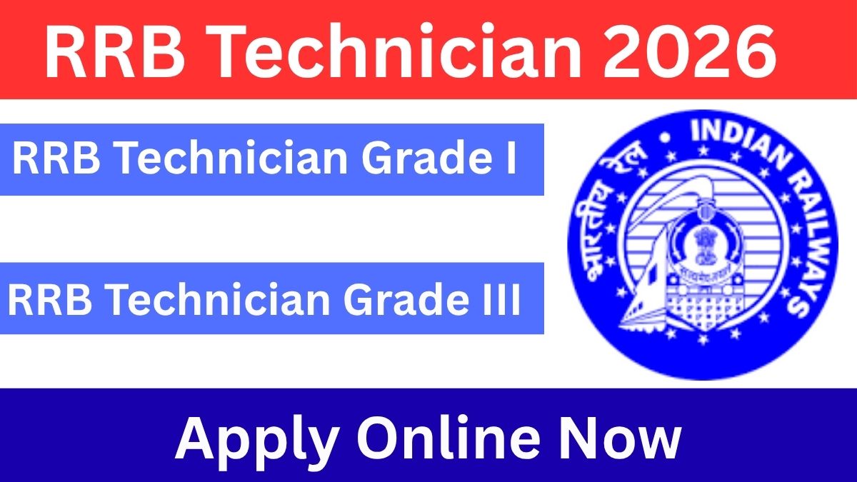 RRB Technician Grade I & III Recruitment 2026: Apply Online for 6565 Vacancies