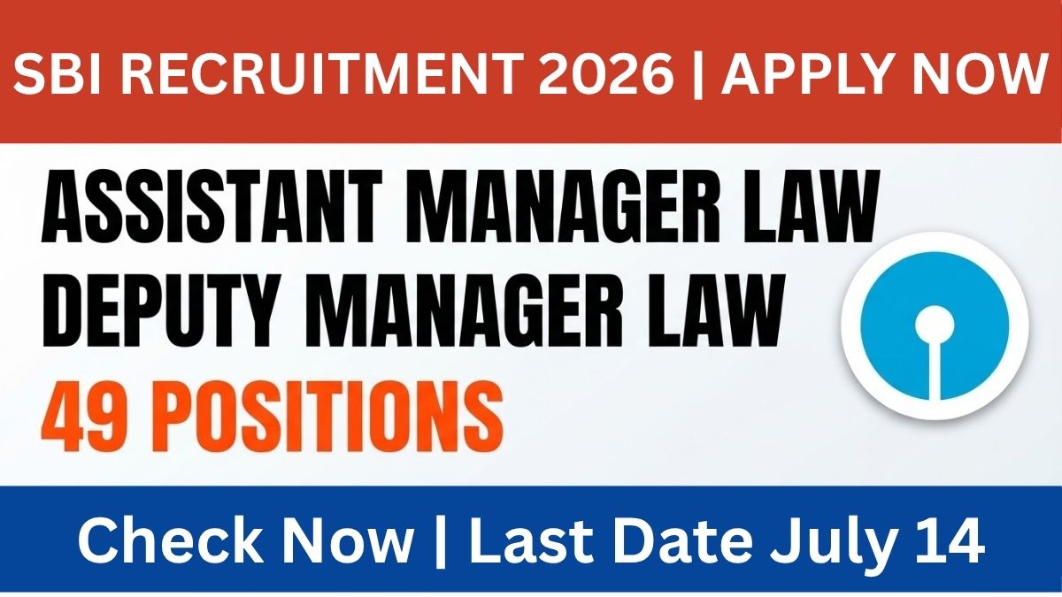 Apply now for 49 SBI Assistant Manager and Deputy Manager Law positions. Application starts June 24, ends July 14, 2026. Salary up to 60,000, eligible graduates. Full details inside.