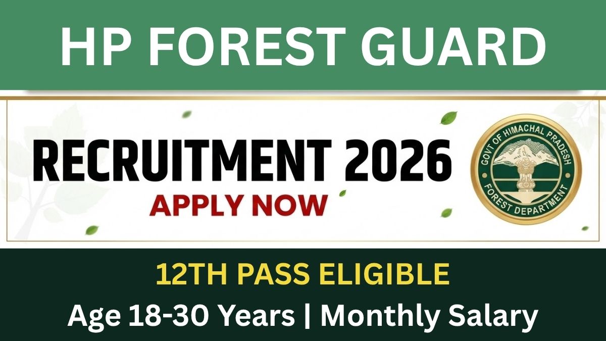 HP Forest Guard Recruitment 2026: 100 Volunteer Posts Available Now