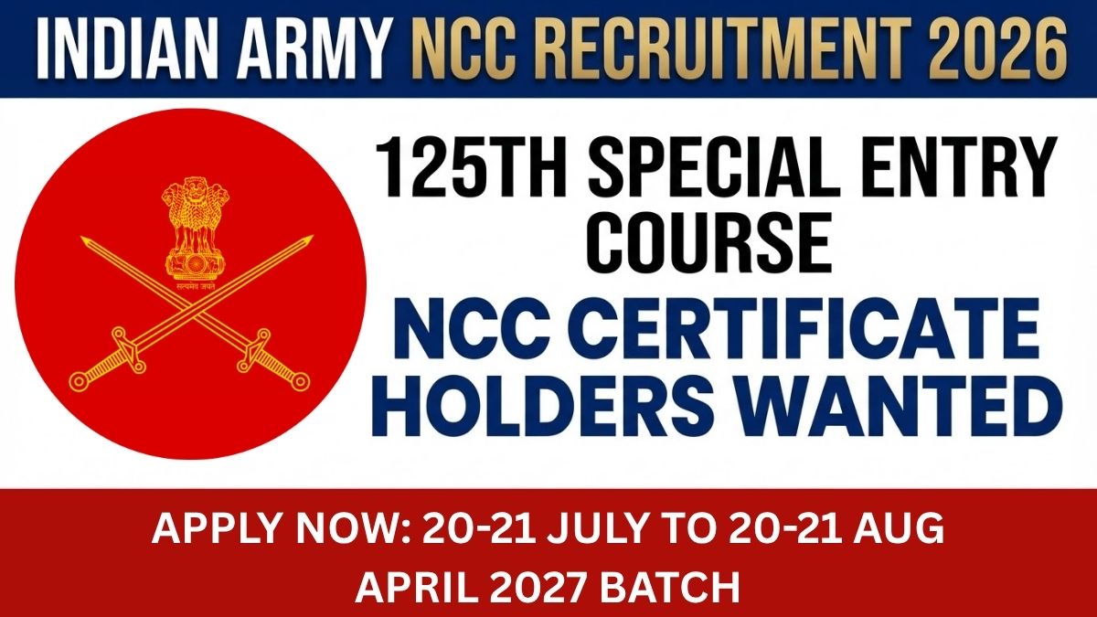 Indian Army NCC 125th Special Entry April 2027 Course Online Application Now 