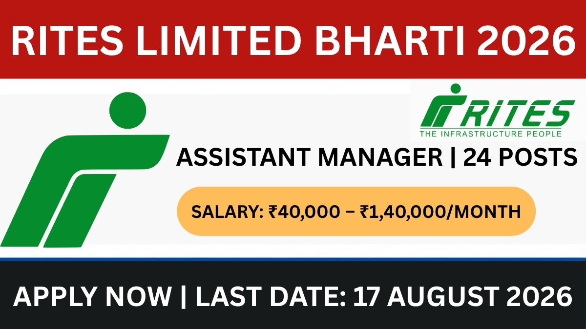 RITES Limited Gurugram Recruitment 2026: Apply Online for 24 Assistant Manager Posts Before 17 August