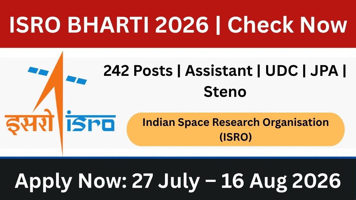 ISRO Assistant UDC JPA Stenographer Recruitment 2026: Apply Online for 242 Posts, Eligibility & Dates