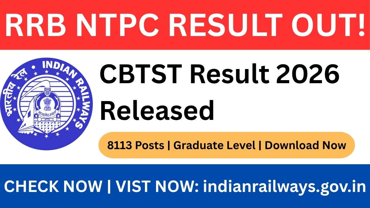 RRB NTPC Graduate Level 05/2024 CBTST Result 2026 Out: Download Score Card & Zone Wise Cutoff PDF