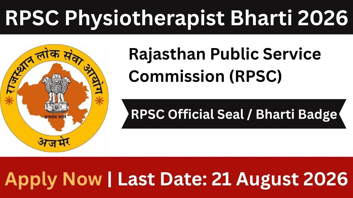 RPSC Physiotherapist Recruitment 2026: Apply Online for 20 Posts, Check Eligibility