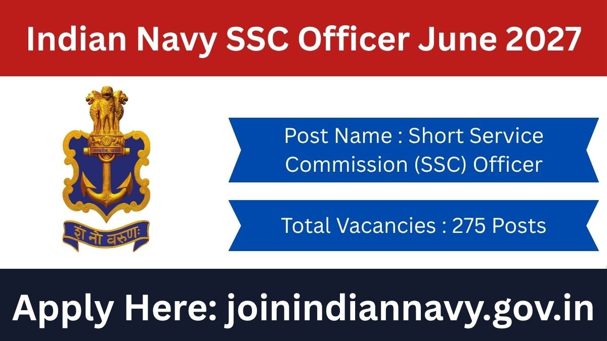 Indian Navy SSC Officer June 2027: Huge Opportunity For Officer Careers