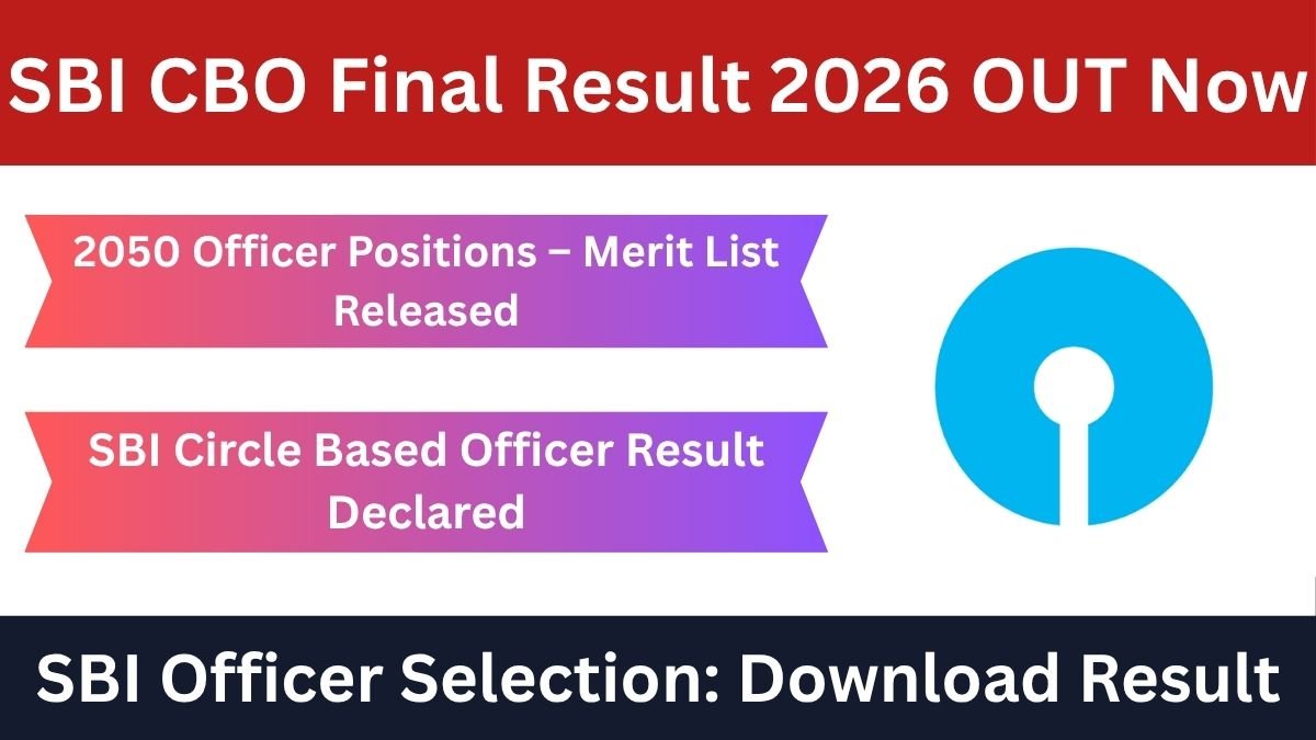 SBI Circle Based Officers CBO Final Result 2026 Released: Check Merit List