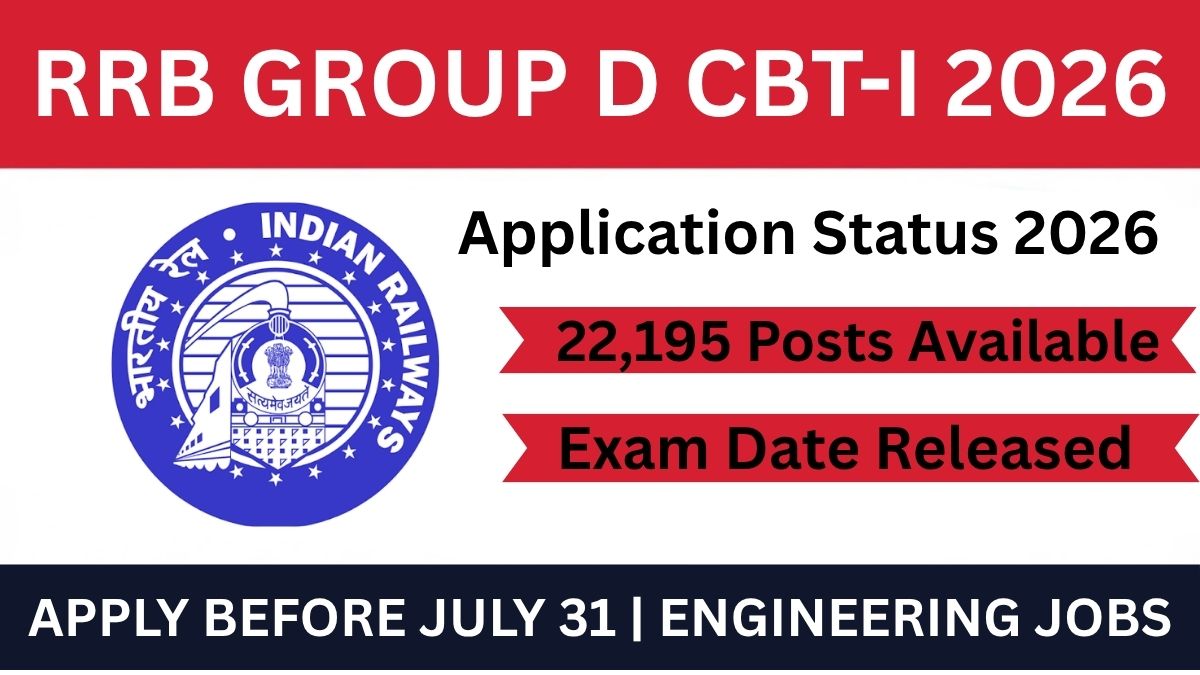 RRB Group D CBT-I Application Status 2026 released. Check exam date, 22,195 vacancies, eligibility, salary & selection process. Apply now on official portal.