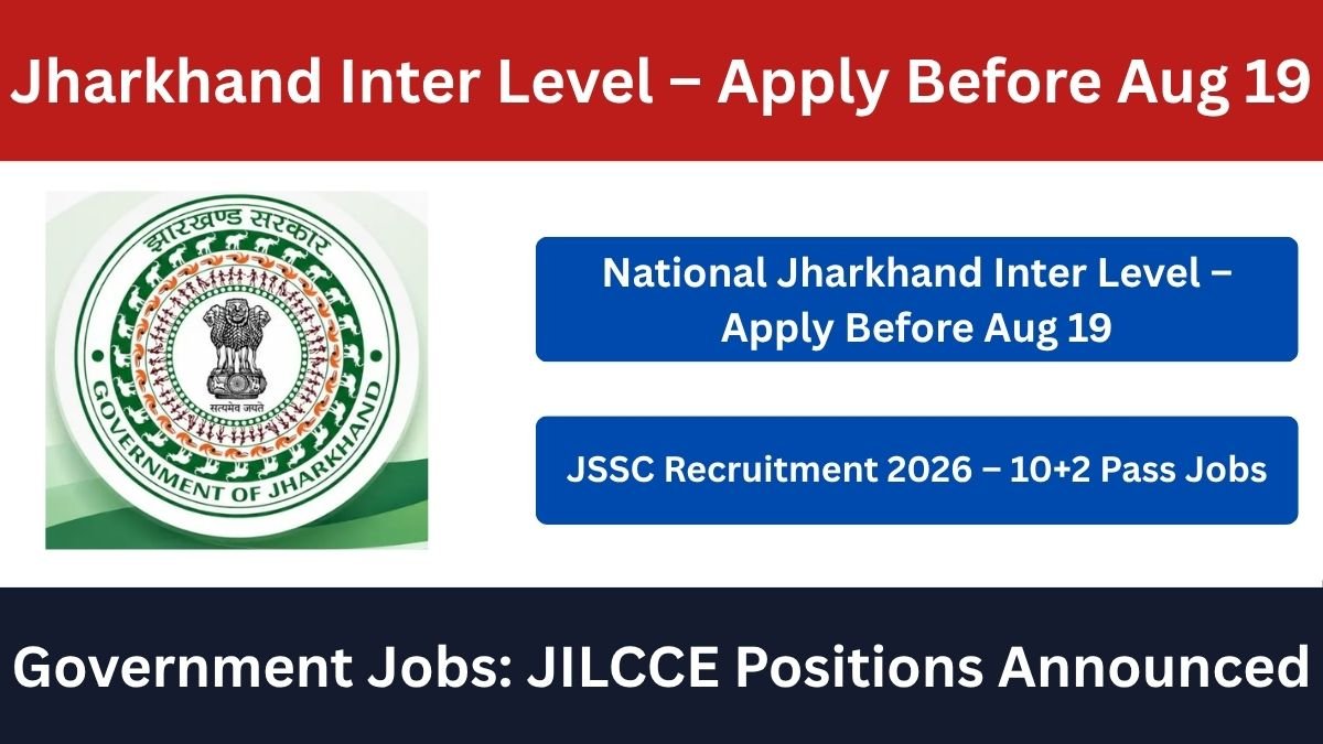Jharkhand JSSC 10+2 Inter Level JILCCE Recruitment 2026: 326 Vacancies Apply Now
