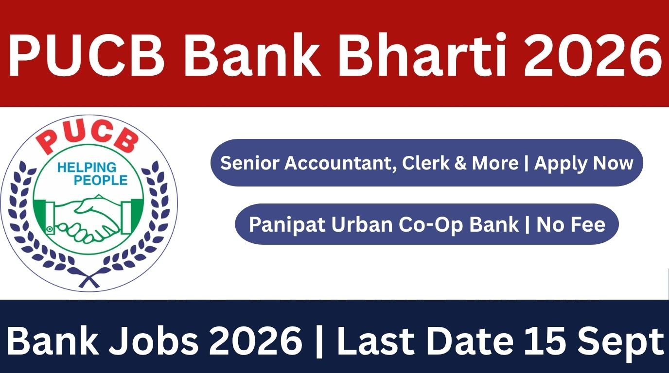 Panipat Urban Co-Operative Bank Recruitment 2026: Apply for 19 Senior Accountant, Clerk & Other Posts